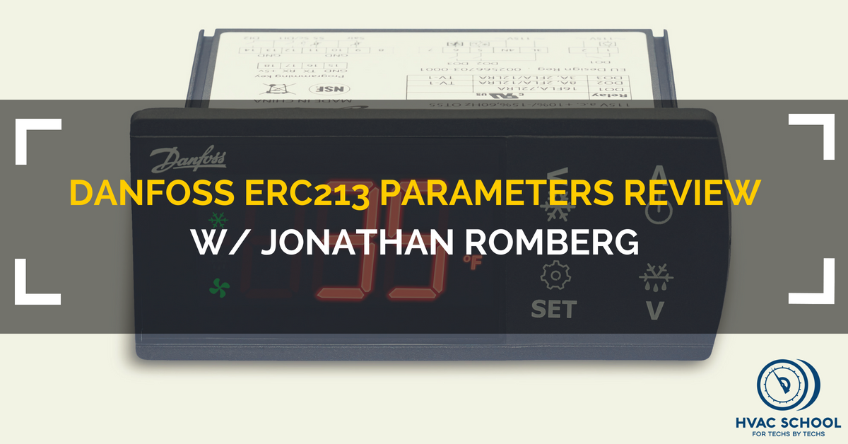 Danfoss ERC213 Parameters Review (Podcast) - HVAC School