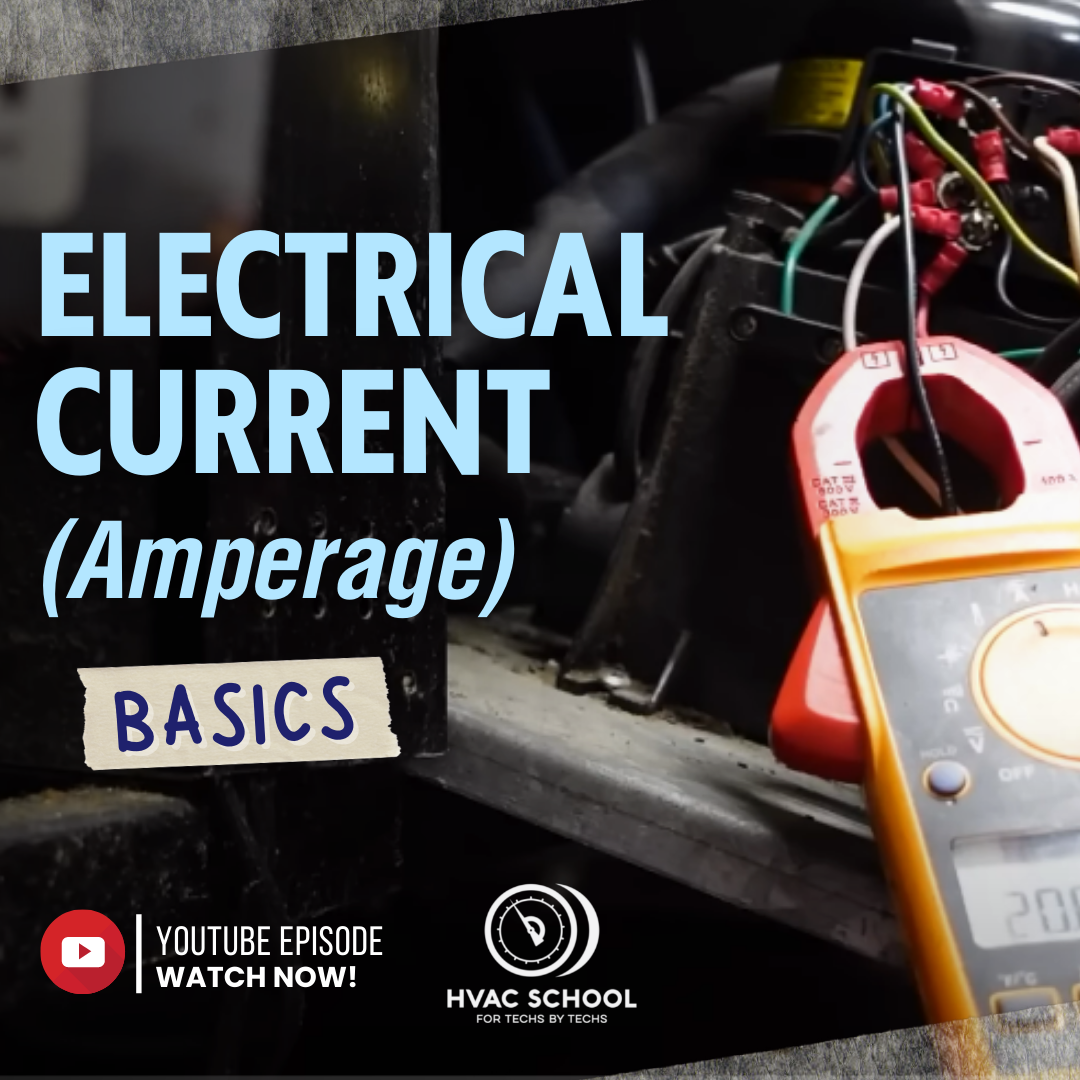 Electrical Current (Amperage) Basics - HVAC School